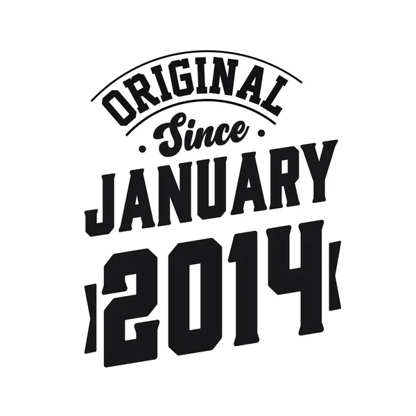 Urodzony Styczniu 2014 Roku Retro Vintage Birthday Oryginalny Tekst January — Wektor stockowy