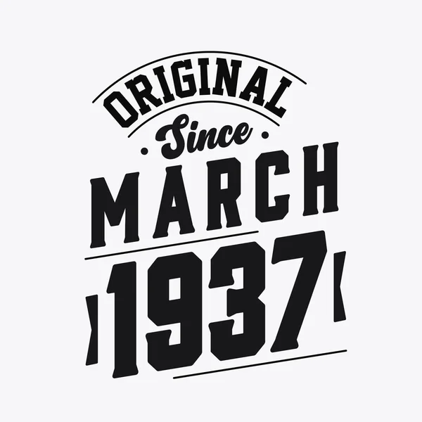 Född Mars 1937 Retro Vintage Födelsedag Original Sedan Mars 1937 — Stock vektor