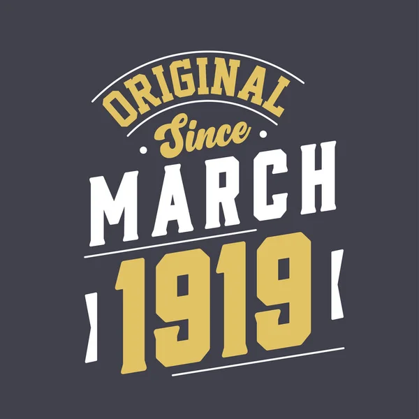 Original Desde Marzo 1919 Nacido Marzo 1919 Retro Vintage Cumpleaños — Vector de stock