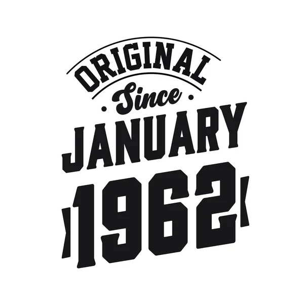 1962 Ocak Inda Doğdu Retro Vintage Birthday Orijinal Ocak 1962 — Stok Vektör