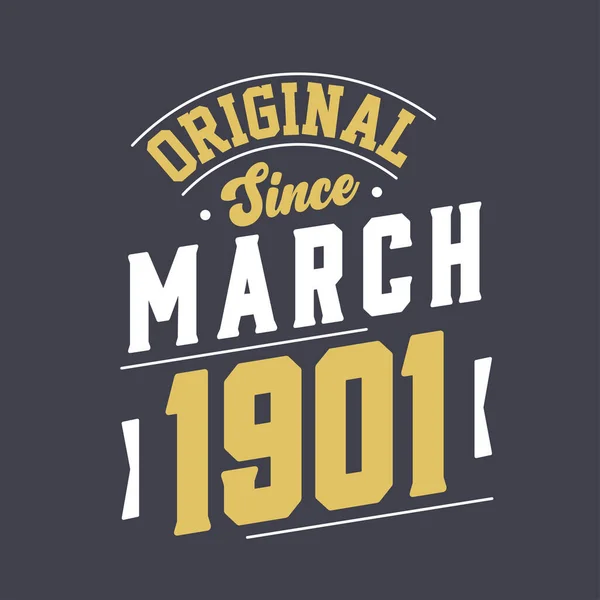Origineel Sinds Maart 1901 Geboren Maart 1901 Retro Vintage Verjaardag — Stockvector