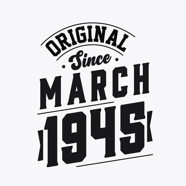 Nascido Março 1945 Retro Vintage Birthday Original March 1945 —  Vetores de Stock