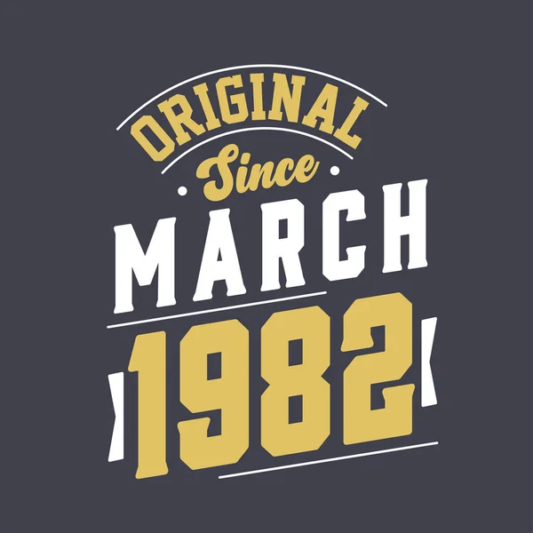 Original March 1982 Nascido Março 1982 Retro Vintage Aniversário —  Vetores de Stock