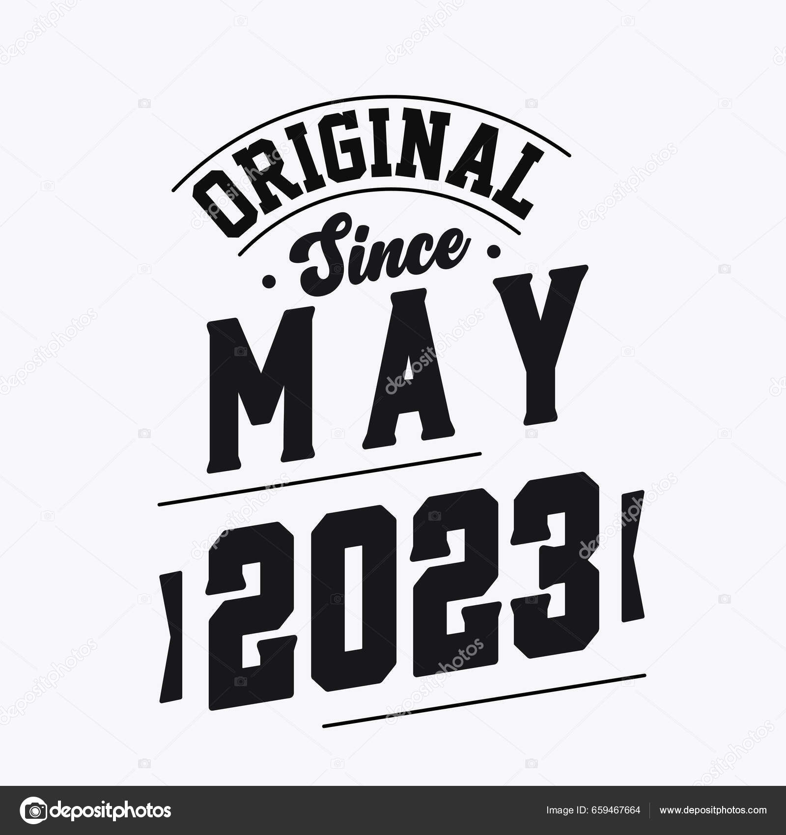 Born May 2023 Retro Vintage Birthday Original May 2023 Stock Vector by