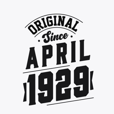 Nisan 1929 doğumlu Retro Vintage Birthday, Orijinal Nisan 1929 'dan beri