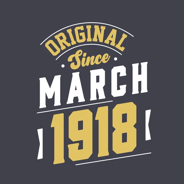 Oryginalny Marca 1918 Urodzony Marcu 1918 Retro Vintage Birthday — Wektor stockowy
