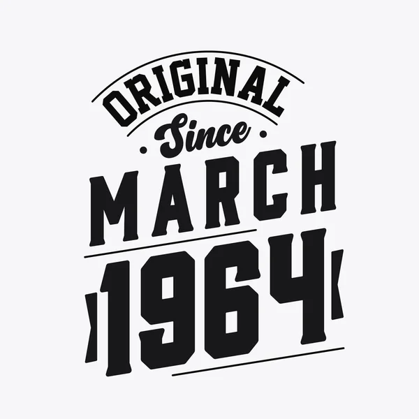 Nascido Março 1964 Retro Vintage Birthday Original March 1964 —  Vetores de Stock