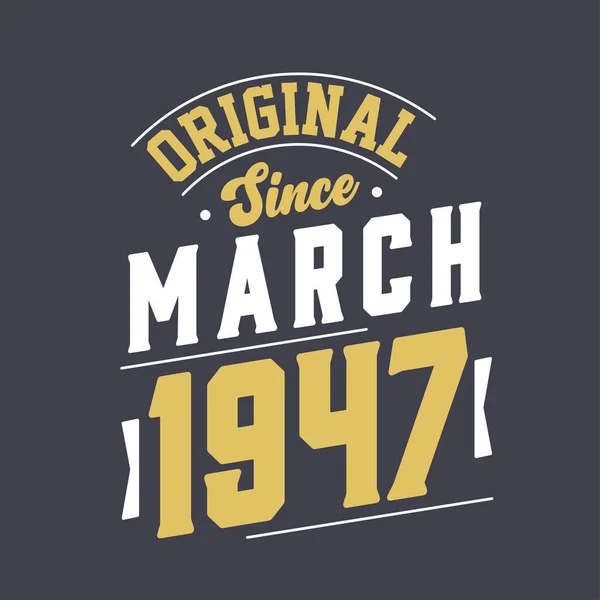 Ursprunglig Sedan Mars 1947 Född Mars 1947 Retro Vintage Födelsedag — Stock vektor