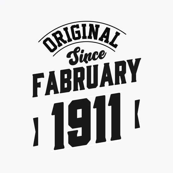 Nascido Fevereiro 1911 Retro Vintage Birthday Original Desde Fevereiro 1911 — Vetor de Stock