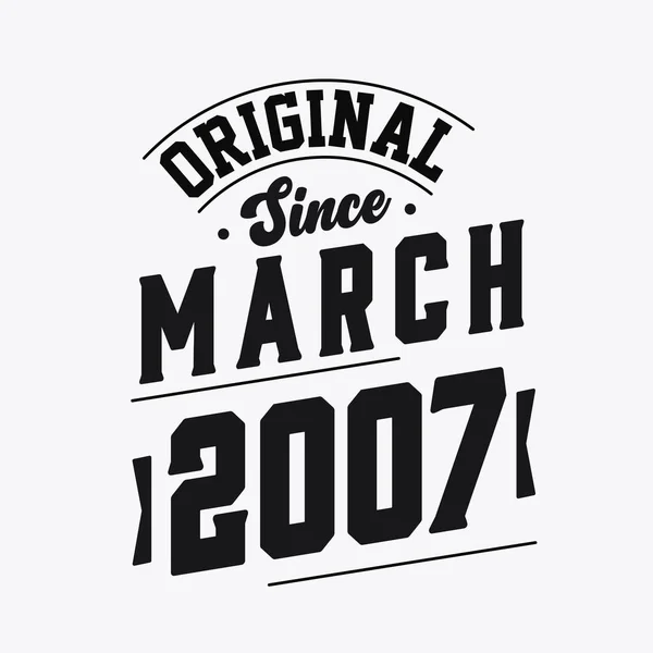 Nascido Março 2007 Retro Vintage Birthday Original March 2007 — Vetor de Stock