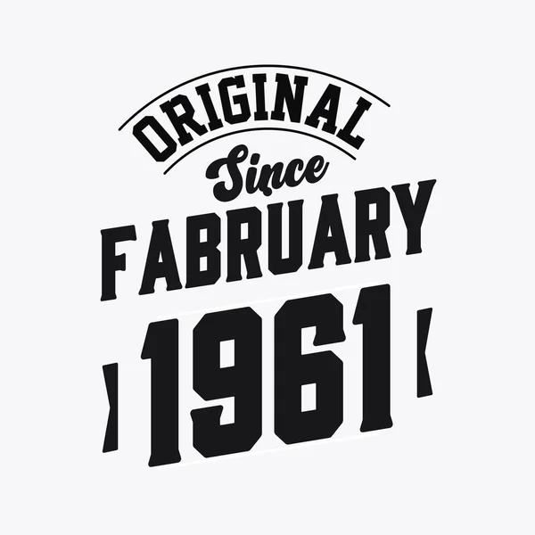 Nato Nel Febbraio 1961 Retro Vintage Birthday Originale Dal Febbraio — Vettoriale Stock