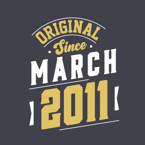 Oryginalny Marca 2011 Data Urodzenia Marzec 2011 Retro Vintage Birthday — Wektor stockowy