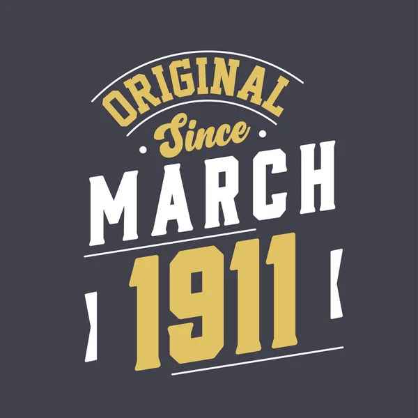 Origineel Sinds Maart 1911 Geboren Maart 1911 Retro Vintage Verjaardag — Stockvector
