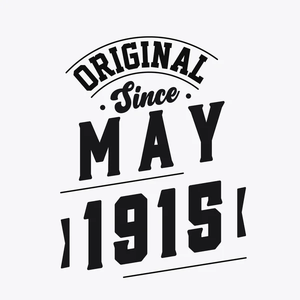 Γεννήθηκε Τον Μάιο Του 1915 Retro Vintage Γενέθλια Πρωτότυπο Από — Διανυσματικό Αρχείο