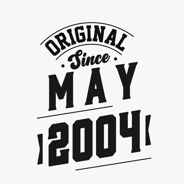 Nascido Maio 2004 Retro Vintage Birthday Original May 2004 — Vetor de Stock