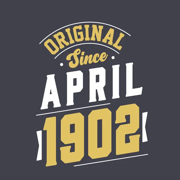 Orijinal Nisan 1902 Den Beri Nisan 1902 Doğdu Retro Vintage — Stok Vektör