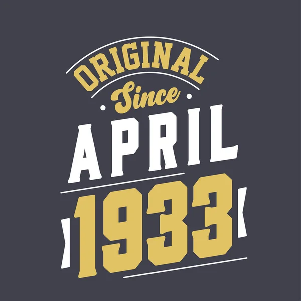 Original April 1933 Born April 1933 Retro Vintage Birthday — Stock Vector