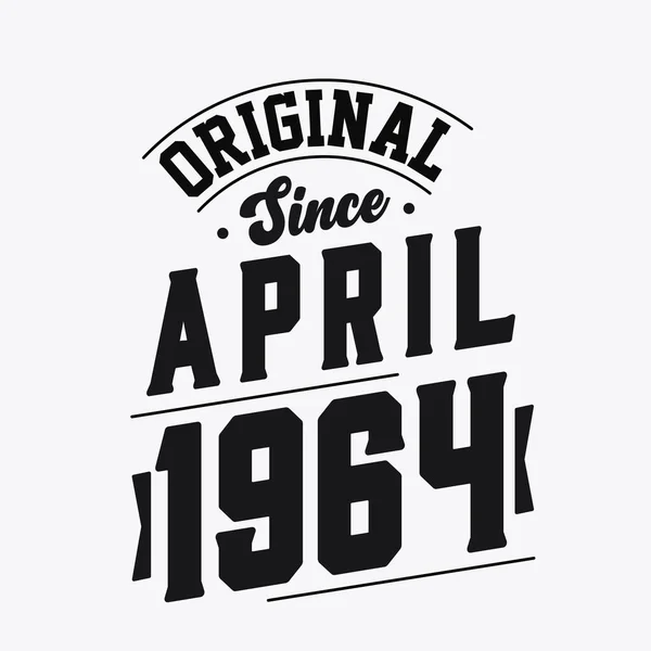 Born April 1964 Retro Vintage Birthday Original April 1964 — Stock Vector