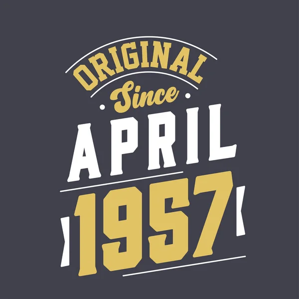 Original April 1957 Born April 1957 Retro Vintage Birthday — Stock Vector