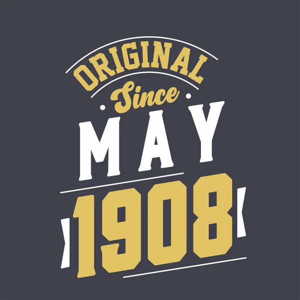 Mayıs 1908 Den Beri Orijinal Doğum Mayıs 1908 Retro Vintage — Stok Vektör