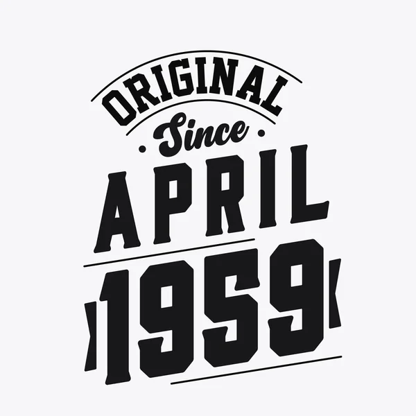 Geboren April 1959 Retro Vintage Verjaardag Origineel Sinds April 1959 — Stockvector