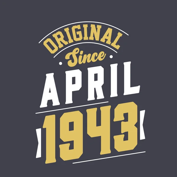Original April 1943 Born April 1943 Retro Vintage Birthday — Stock Vector