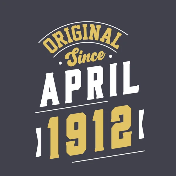 Orijinal Nisan 1912 Den Beri Nisan 1912 Doğdu Retro Vintage — Stok Vektör