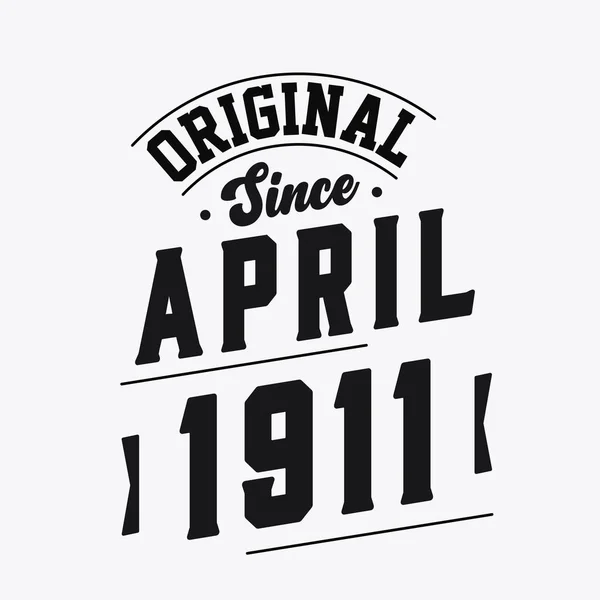 Γεννήθηκε Τον Απρίλιο Του 1911 Retro Vintage Γενέθλια Πρωτότυπο Από — Διανυσματικό Αρχείο