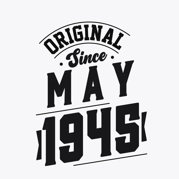 Född Maj 1945 Retro Vintage Födelsedag Original Sedan Maj 1945 — Stock vektor