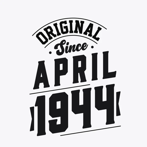 Geboren April 1944 Retro Vintage Birthday Original Seit April 1944 — Stockvektor