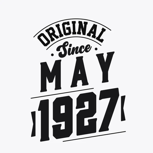 Mayıs 1927 Doğumlu Retro Vintage Birthday Orijinal Mayıs 1927 — Stok Vektör