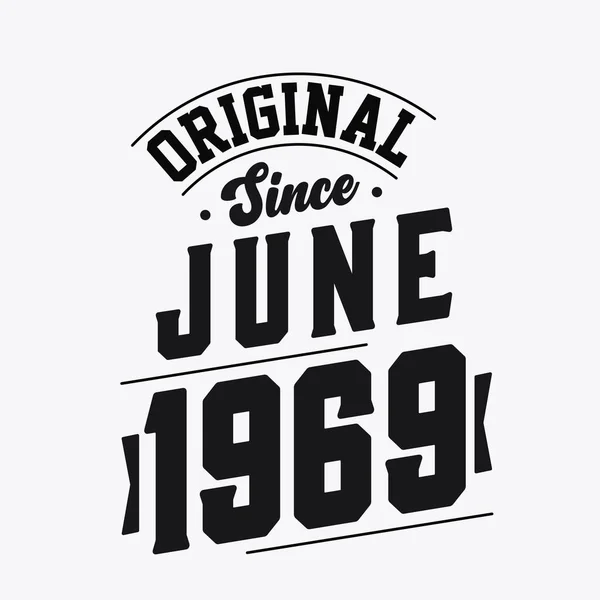 1969 Haziran Inda Doğdu Retro Vintage Birthday Orijinal Haziran 1969 — Stok Vektör
