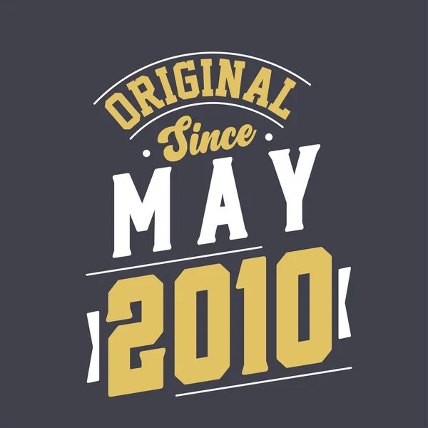 Oryginalny Maja 2010 Urodzony Maju 2010 Retro Vintage Birthday — Wektor stockowy