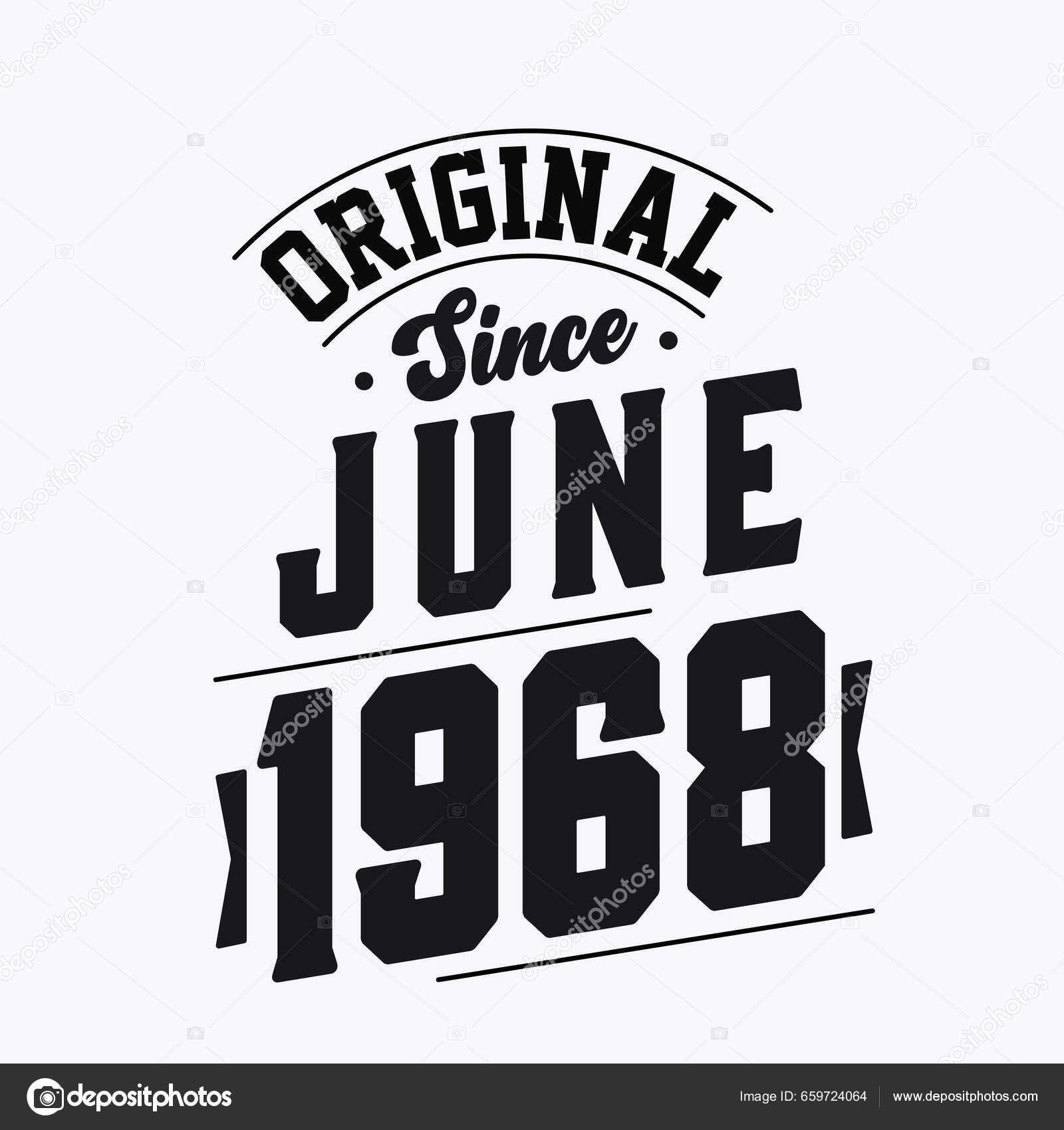 Born June 1968 Retro Vintage Birthday Original June 1968 Stock Vector