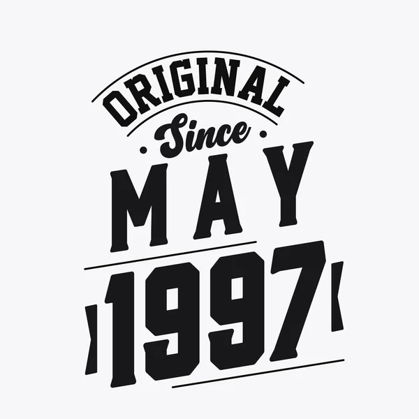 Nascido Maio 1997 Retro Vintage Birthday Original May 1997 —  Vetores de Stock