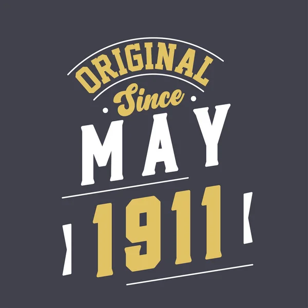 Mayıs 1911 Den Beri Orijinal Doğum Mayıs 1911 Retro Vintage — Stok Vektör
