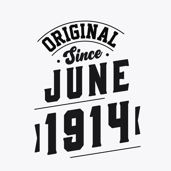 Nato Nel Giugno 1914 Retro Vintage Birthday Originale Dal Giugno — Vettoriale Stock