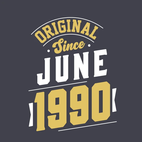 Eredeti 1990 Júniusa Óta Született 1990 Júniusában Retro Vintage Születésnap — Stock Vector