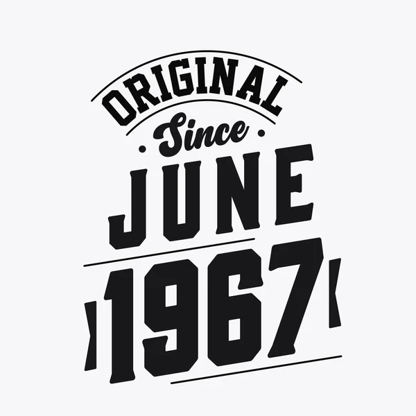 1967 Haziran Inda Doğdu Retro Vintage Birthday Orijinal Haziran 1967 — Stok Vektör