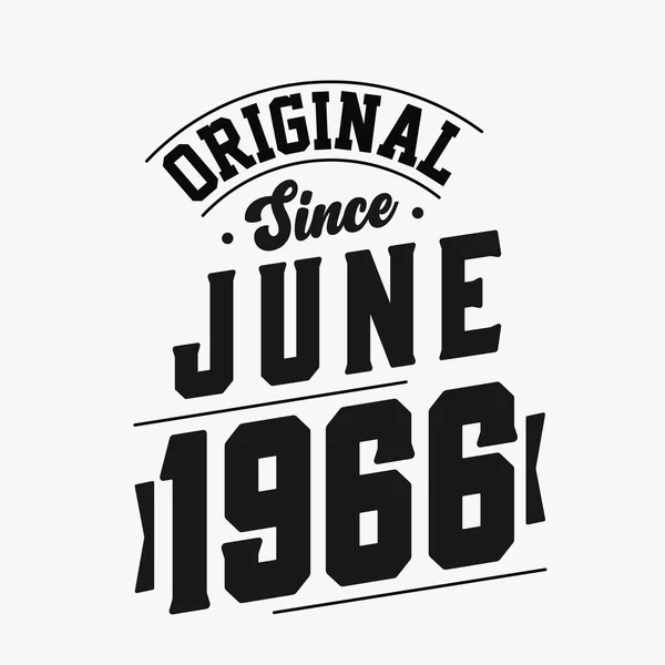 Born June 1966 Retro Vintage Birthday Original June 1966 — Stock Vector