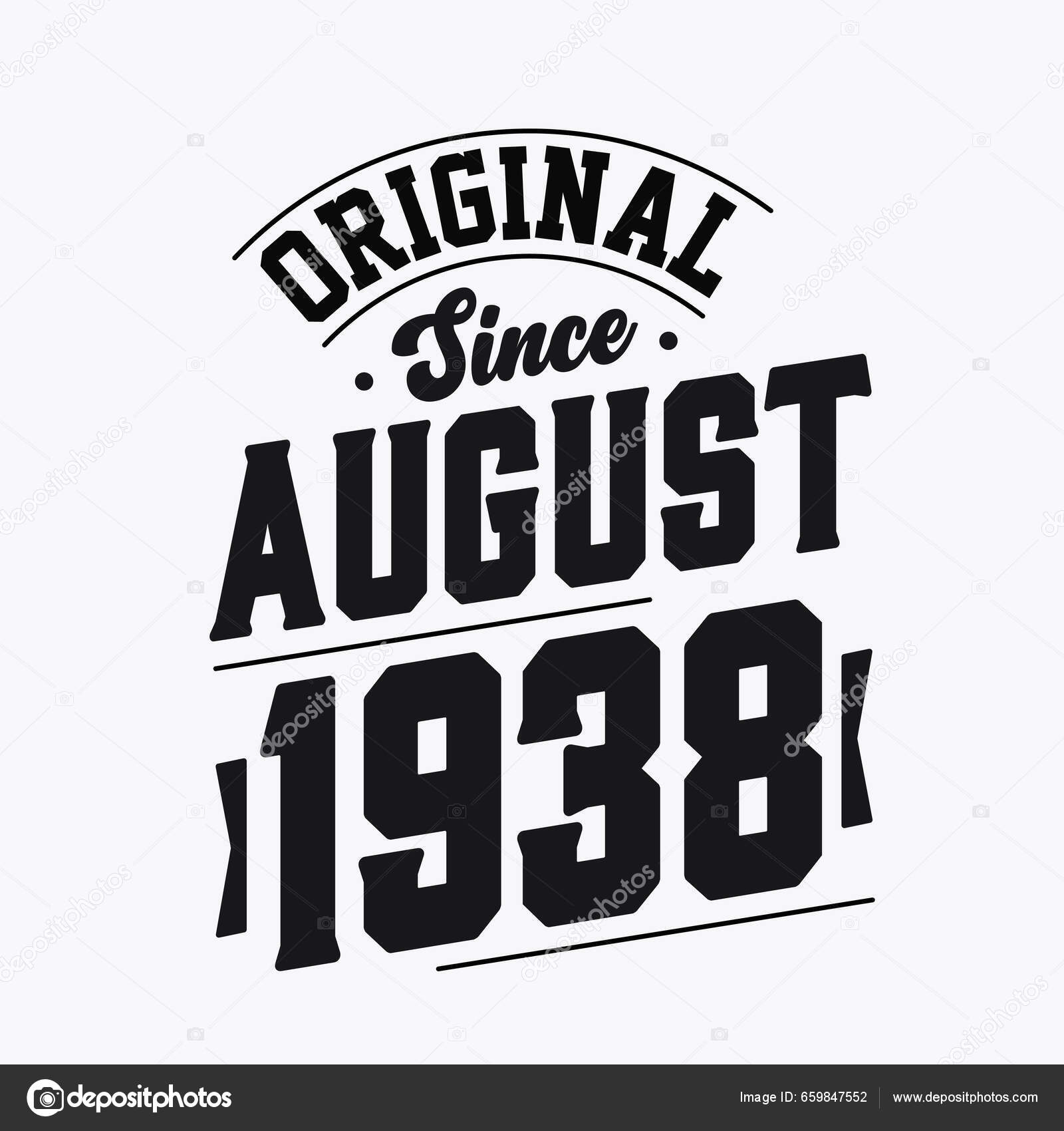Born August 1938 Retro Vintage Birthday Original August 1938 Stock