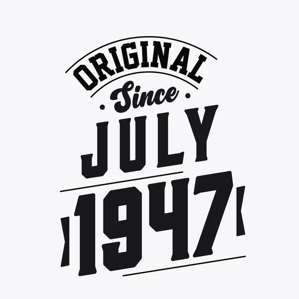Juillet 1947 Retro Vintage Anniversaire Original Depuis Juillet 1947 — Image vectorielle