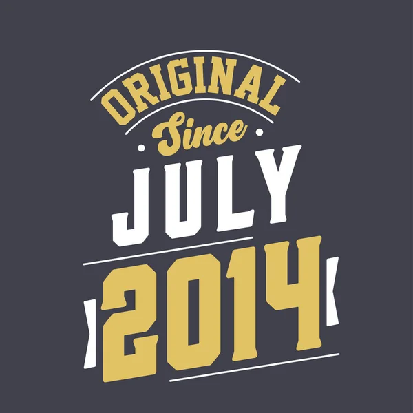 Original Desde Julio 2014 Nacido Julio 2014 Retro Vintage Cumpleaños — Vector de stock