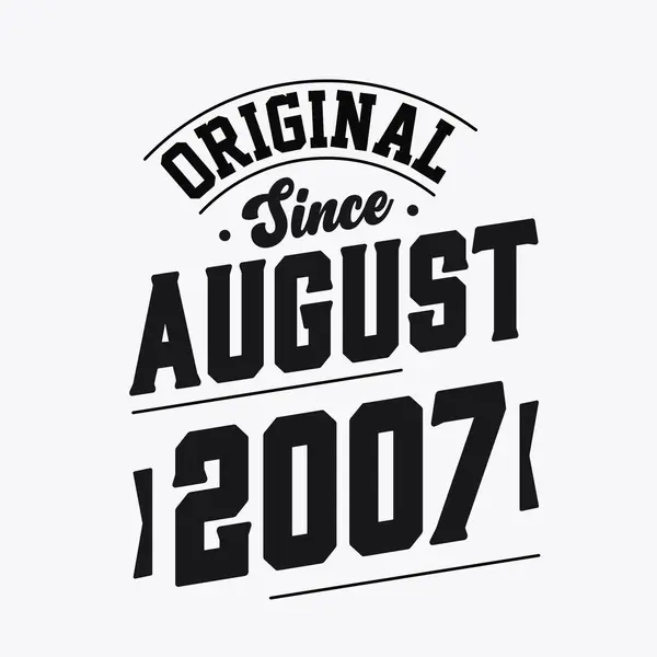 Ağustos 2007 Doğdu Retro Vintage Birthday Orijinal Ağustos 2007 Den — Stok Vektör
