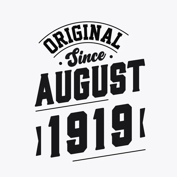 Geboren Augustus 1919 Retro Vintage Verjaardag Origineel Sinds Augustus 1919 — Stockvector