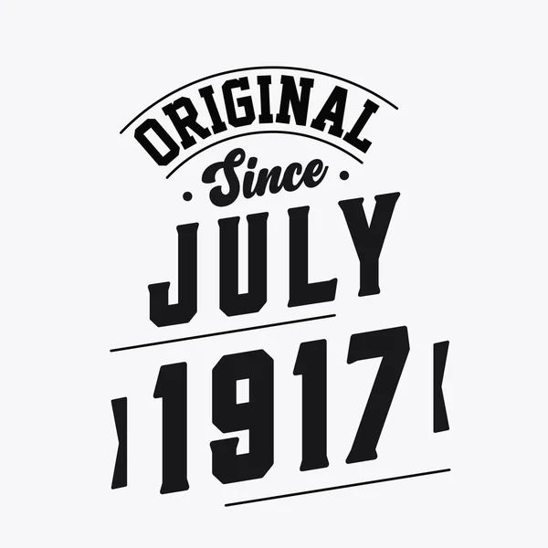 Geboren Juli 1917 Retro Vintage Verjaardag Origineel Sinds Juli 1917 — Stockvector