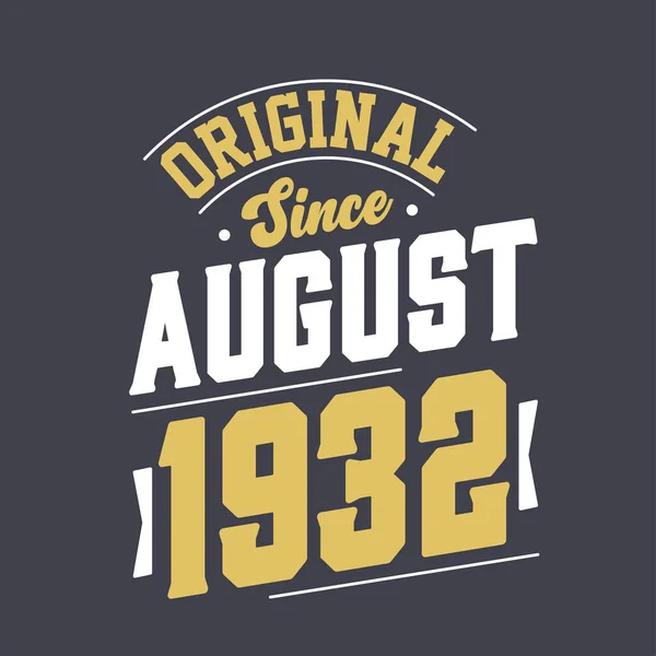 Original August 1932 Born August 1932 Retro Vintage Birthday — Stock Vector