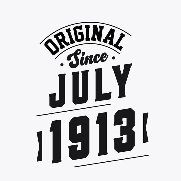 Nato Nel Luglio 1913 Retro Vintage Birthday Originale Dal Luglio — Vettoriale Stock