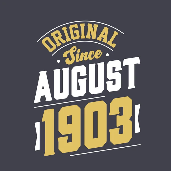 Originale Dall Agosto 1903 Nato Nell Agosto 1903 Retro Vintage — Vettoriale Stock