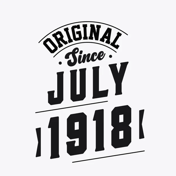 Narozen Červenci 1918 Retro Vintage Narozeniny Originál Července 1918 — Stockový vektor